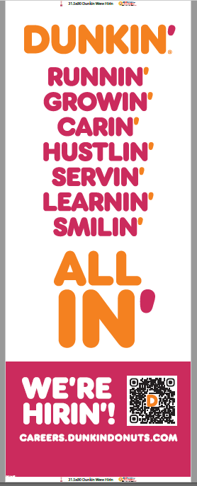 31.5" X 80" Dunkin' Donuts White Recruitment Retractable Banner